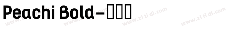Peachi Bold字体转换